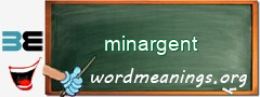 WordMeaning blackboard for minargent